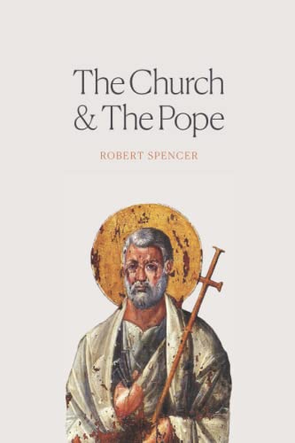 The Church and the Pope: The Case for Orthodoxy von Uncut Mountain Press